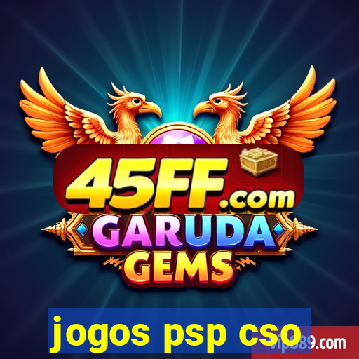 jogos psp cso